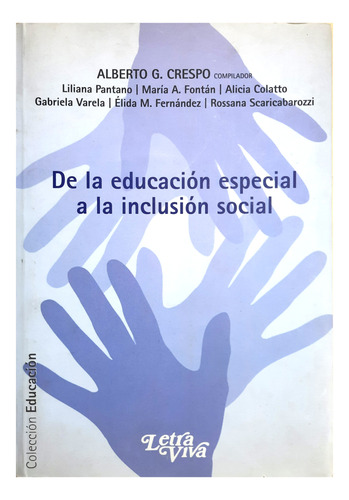 De La Educación Especial A La Inclusión Social - A. Crespo