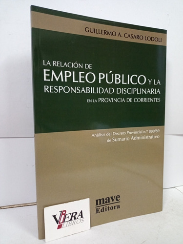 La Relación De Empleo Público Prov. De Corrientes - Casaro  