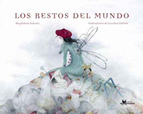 Libro Los Restos Del Mundo