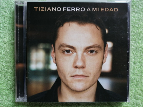 Eam Cd Tiziano Ferro A Mi Edad 2009 Cuarto Album De Estudio