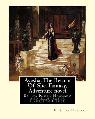 Libro Ayesha, The Return Of She, By H. Rider Haggard (nov...