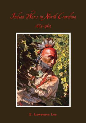 Libro Indian Wars In North Carolina, 1663-1763 - Lee, Law...