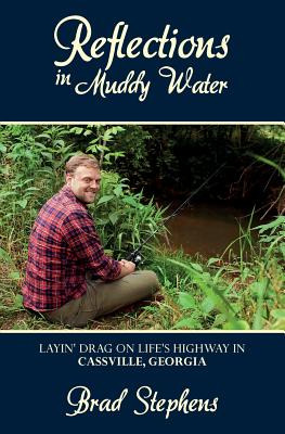 Libro Reflections In Muddy Water: Layin' Drag On Life's H...