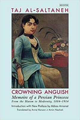 Libro Crowning Anguish : Memoirs Of A Persian Princess Fr...
