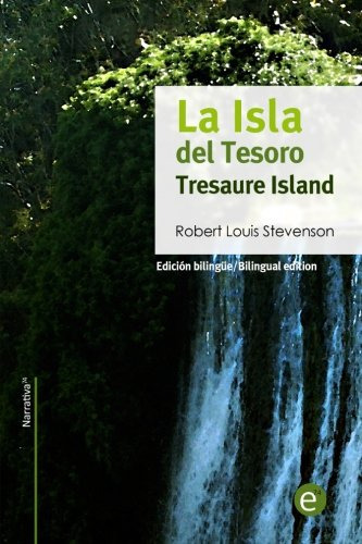 La Isla Del Tesoro-tresaure Island: Edicion Bilingüe-bilingu