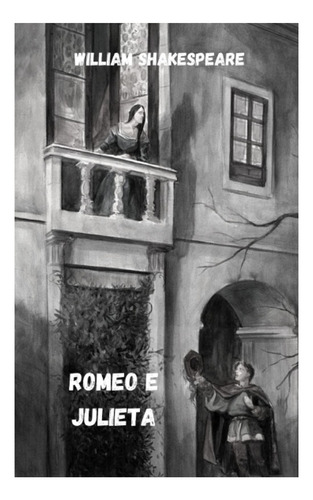Libro: Romeo E Julieta (edición Portuguesa)