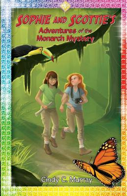 Libro Sophie And Scottie's Adventures Of The Monarch Myst...