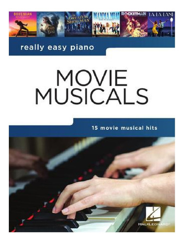 Movie Musicals: Really Easy Piano, 15 Movie Musical Hits.