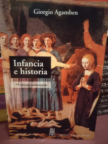 Infancia E Historia - Giorgio Agamben