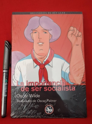 La Importancia De Ser Socialista (nuevo/sellado) Oscar Wilde