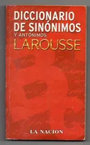 Comprar Diccionario De Sinónimos Y Antónimos - Larousse Usado