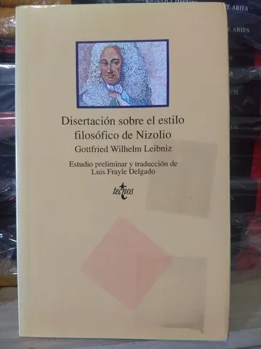 Leibniz Disertación Sobre El Estilo Filosófico De Nizolio 