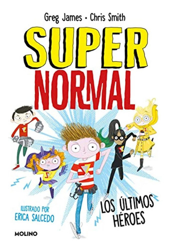 Supernormal 4 - Los Últimos Héroes