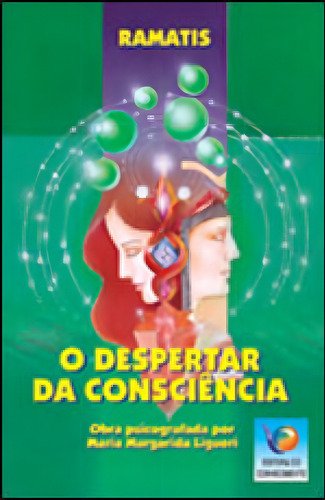 O Despertar Da Consciência, De Ramatís. Editora Editora Do Conhecimento, Capa Mole