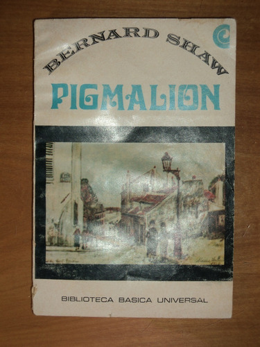 Pigmalión - Bernard Shaw, 1970.