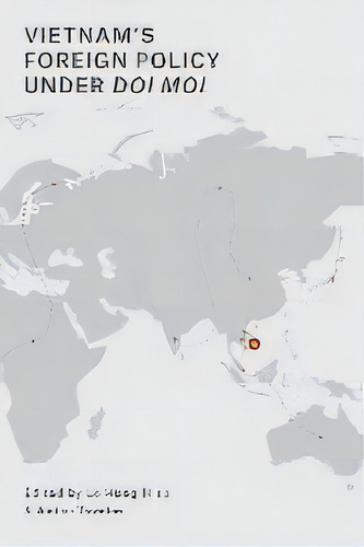 Vietnam's Foreign Policy Under Doi Moi, De Le Hong Hiep. Editorial Iseas, Tapa Blanda En Inglés