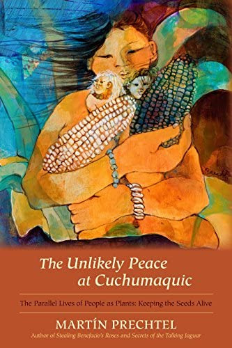 Libro: The Unlikely Peace At Cuchumaquic: The Parallel Lives