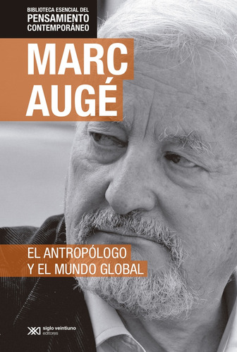 El Antropologo Y El Mundo Global  Edicion Especial - Augé, M