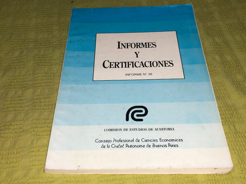 Informes Y Certificaciones / Informe N° 26 - Consejo Económi