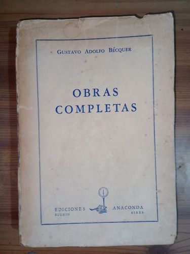 Libro Gustavo Adolfo Bécquer Obras Completas Anaconda 