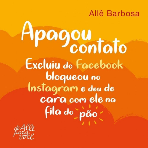 Livro: Apagou O Contato - Allê Barbosa