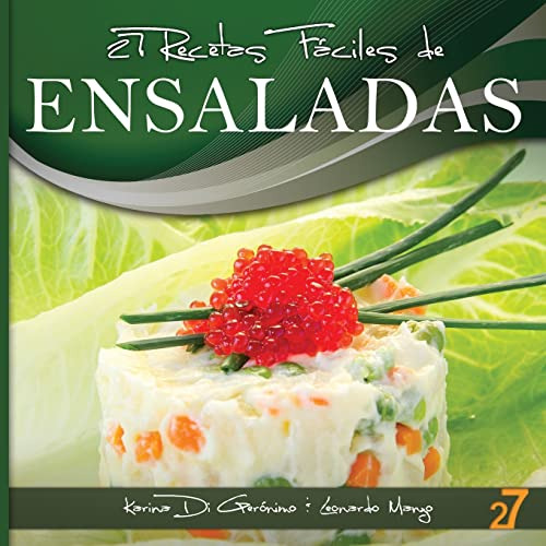 27 Recetas Faciles De Ensaladas: Volume 2