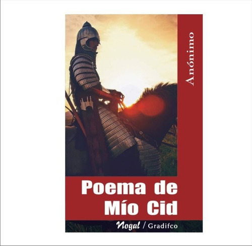 Poema De Mio Cid - En Prosa - Prosa Castellano Moderno