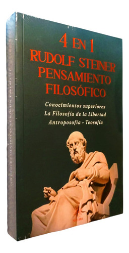 Rudolf Steiner , Pensamiento Filosófico 4 En 1