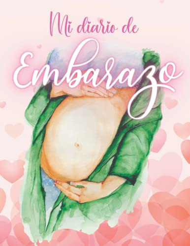 Libro : Mi Diario De Embarazo (interior En Color) El Regal 