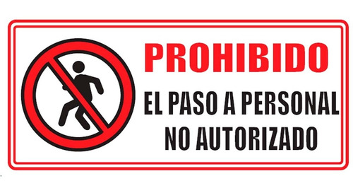 Señal De Prohibido El Paso De Personal No Autorizado 30x15