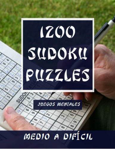 Libro: 1200 Sudoku Puzzles Juego Mentales -medio A Dificil: