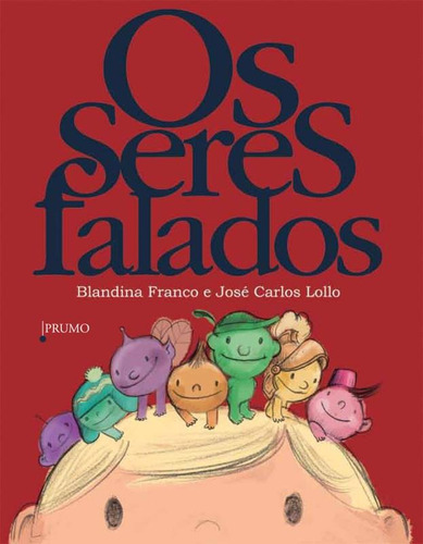 Os seres falados, de Franco, Blandina. Editora Rocco Ltda, capa mole em português, 2012