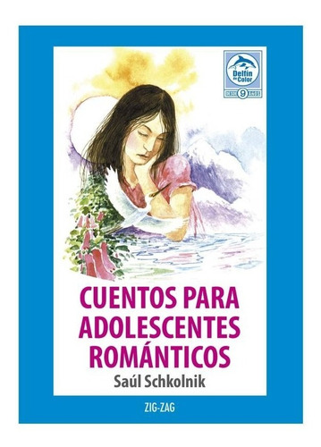 Libro Cuentos Para Adolescentes Románticos. Saúl Schkolnik