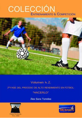 Hacerlo Vol 4.2 2âªfase Proceso Alto Rendimiento Futbol -...