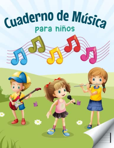 Cuaderno De Musica Para Niños: Libreta De Pentagramas Para N