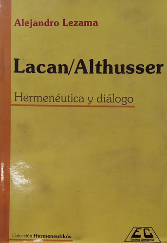 Lezama Lacan Althusser Hermenéutica Y Diálogo