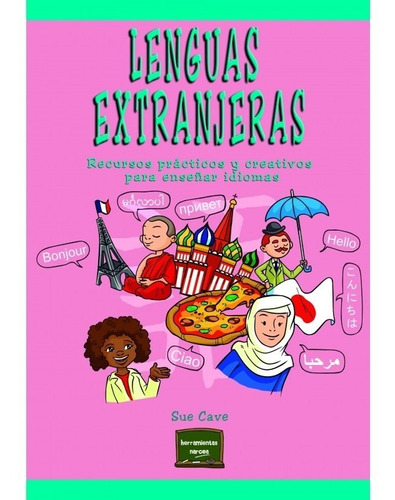 Lenguas Extranjeras. Recursos Prácticos Y Creativos 