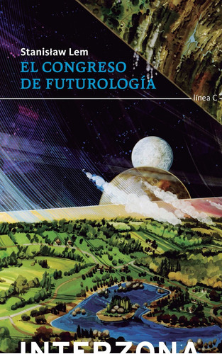 El Congreso De Futurología - Stanislaw Lem - Interzona