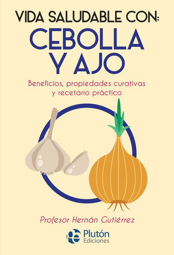 Libro Vida Saludable Con: Cebolla Y Ajo