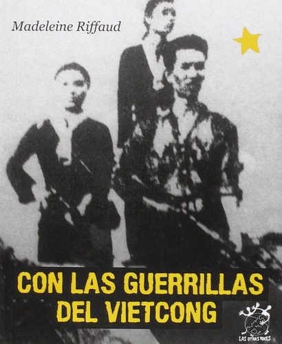 Con Las Guerrillas Del Vietcong