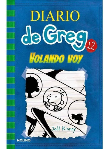 Diario De Greg 12 Volando Voy - Jeff Kinney