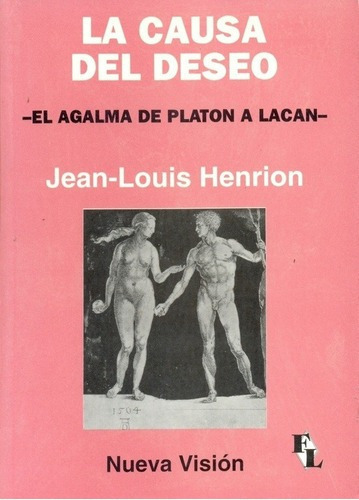 La Causa Del Deseo  - Henrion Jean Louis, de HENRION JEAN LOUIS. Editorial Nueva Visión en español