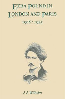 Libro Ezra Pound In London And Paris, 1908-1925 - James J...