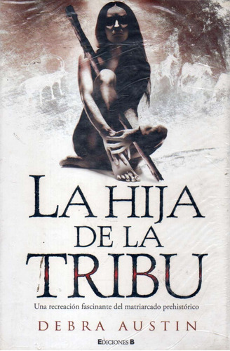 La Hija De La Tribu Debra Austin 