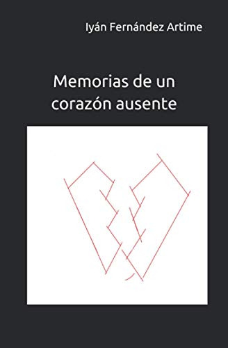 Memorias De Un Corazon Ausente