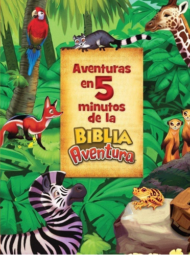 Aventuras En 5 Minutos De La Biblia Aventura Para Niños