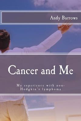 Libro Cancer And Me : My Experience With Non-hodgkin's Ly...