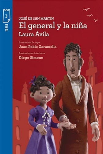 Imagen 1 de 2 de El General Y La Niña - Laura Avila - Torre De Papel