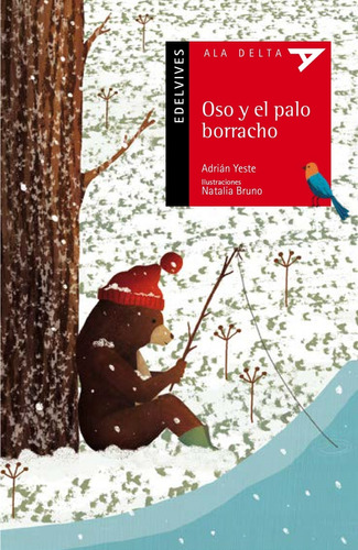 Oso Y El Palo Borracho - Ala Delta Roja - Adrian Yeste