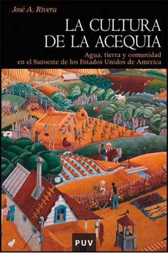 La Cultura De La Acequia